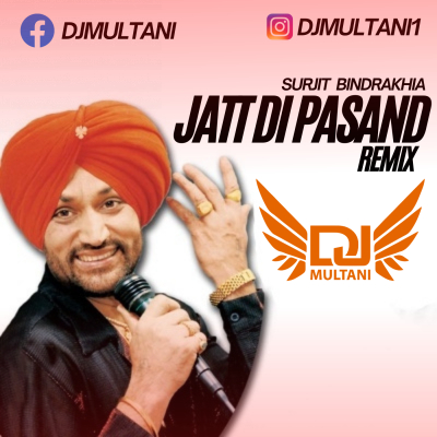 Jatt Di Passand Remix