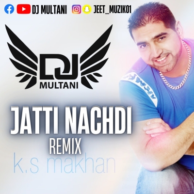 Jatti Nachdi Remix