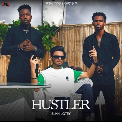 Hustler Sukh Lotey