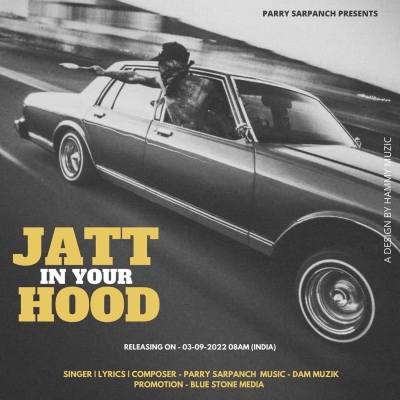 Jatt In Your Hood