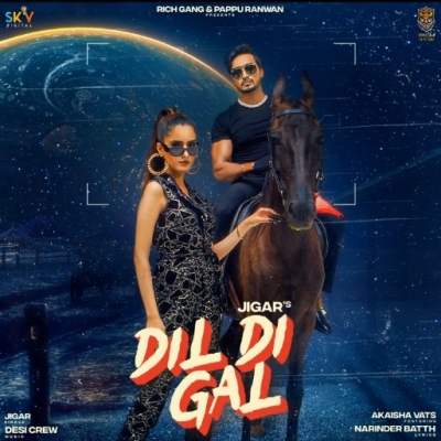 Dil Di Gal Jigar