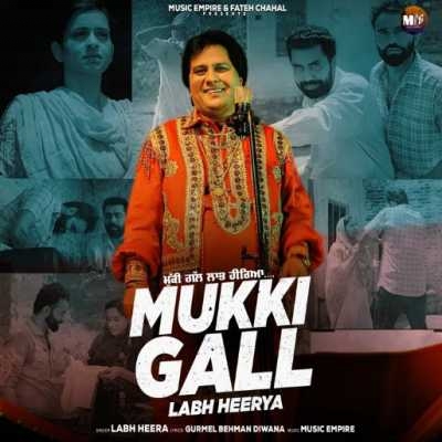 Mukki Gall Labh Heerya