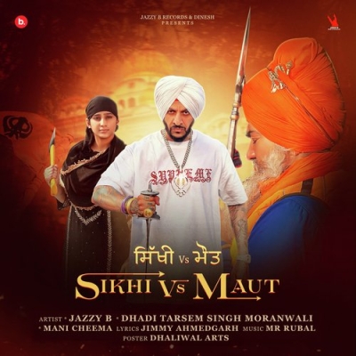 Sikhi Vs Maut