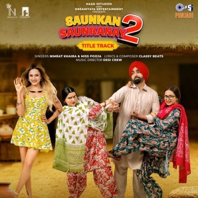 Saunkan Saunkanay 2 Title Track 