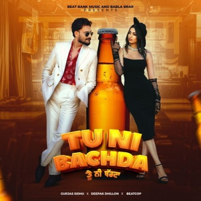 Tu Ni Bachda
