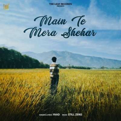 Main Te Mera Shehar