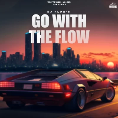 Go With The Flow Full Album (Dj Flow)