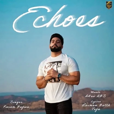 Echoes EP (Karam  Bajwa)