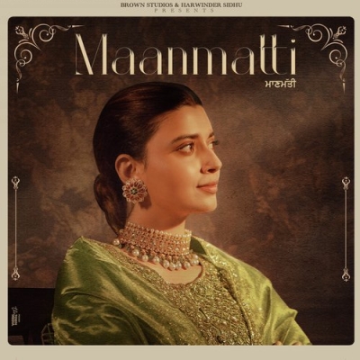 Maanmatti (Nimrat Khaira)