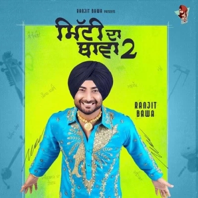 Mitti Da Bawa 2 (Ranjit Bawa)