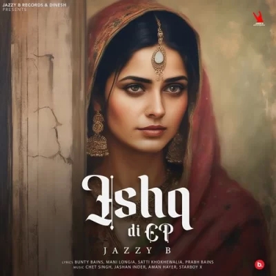 Ishq Di Ep (Jazzy B)