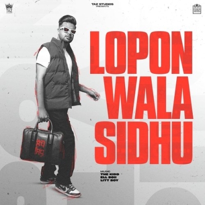 Lopon Wala Sidhu (Lopon Sidhu)