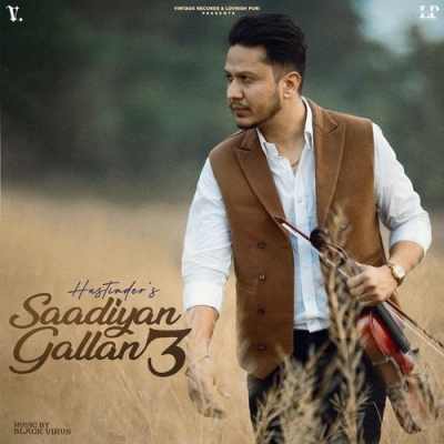 Saadiyan Gallan 3 (Hustinder)