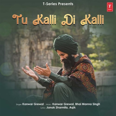 Tu Kalli Di Kalli (Kanwar Grewal)