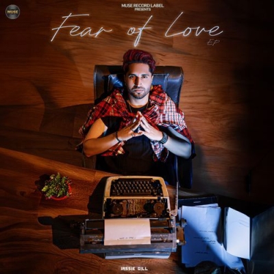 Fear Of Love (Jassie Gill)