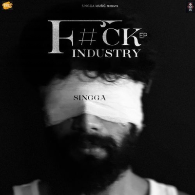 F#Ck Industry (Singga)