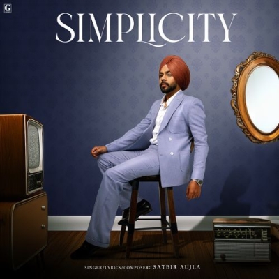 Simplicity (Satbir Aujla)