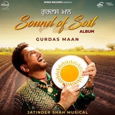 Sound Of Soil (Gurdas Maan)