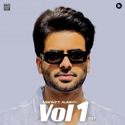 Mankirt Aulakh Vol. 1 (Mankirt Aulakh)