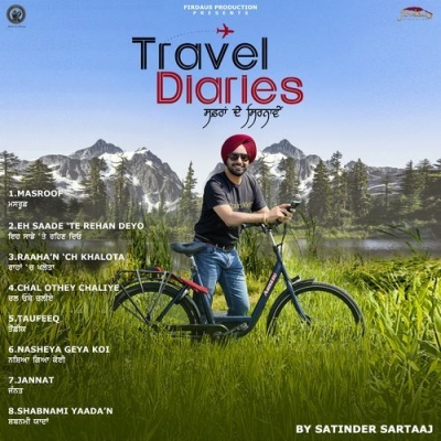 Travel Diaries (Satinder Sartaaj)