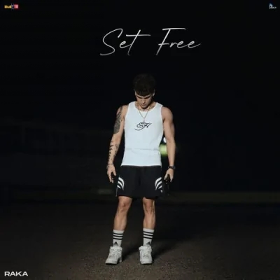 SET FREE (Raka)